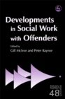 Developments in Social Work with Offenders - Book
