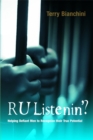 R U Listenin'? : Helping Defiant Men to Recognize Their True Potential - Book