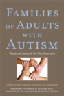 Families of Adults with Autism : Stories and Advice for the Next Generation - Book