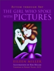 The Girl Who Spoke with Pictures : Autism Through Art - Book