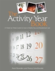The Activity Year Book : A Week by Week Guide for Use in Elderly Day and Residential Care - Book