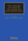 The Carriage Of Goods By Sea Under The Rotterdam Rules - Book