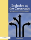 Inclusion at the Crossroads : Special Education--Concepts and Values - Book