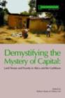 Demystifying the Mystery of Capital : Land Tenure & Poverty in Africa and the Caribbean - eBook