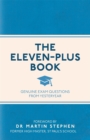 The Eleven-Plus Book : Genuine Exam Questions From Yesteryear - eBook