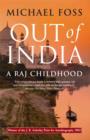 Out of India : a Raj Childhood - eBook