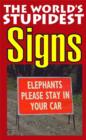 The World's Stupidest Signs - eBook