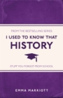 I Used to Know That: History - eBook