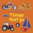 Learn-a-word Book: Things that Go - Book