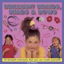Brilliant Braids, Beads & Bows - Book