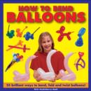 How to Bend Balloons - Book