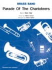 Parade of the Charioteers (Score & Parts) - Book
