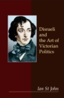 Disraeli and the Art of Victorian Politics - Book