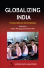 Globalizing India : Perspectives from Below - Book