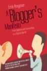 A Blogger's Manifesto : Free Speech and Censorship in a Digital World - Book