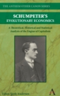 Schumpeter's Evolutionary Economics : A Theoretical, Historical and Statistical Analysis of the Engine of Capitalism - Book