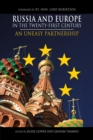 Russia and Europe in the Twenty-First Century : An Uneasy Partnership - Book