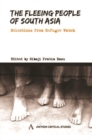 The Fleeing People of South Asia : Selections from Refugee Watch - eBook