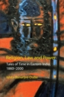 Religion, Law and Power : Tales of Time in Eastern India, 1860-2000 - Book