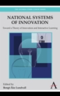 National Systems of Innovation : Toward a Theory of Innovation and Interactive Learning - Book