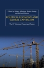 Political Economy and Global Capitalism : The 21st Century, Present and Future - Book