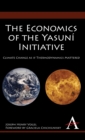 The Economics of the Yasuni Initiative : Climate Change as If Thermodynamics Mattered - Book