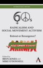 Sixties Radicalism and Social Movement Activism : Retreat or Resurgence? - Book
