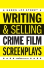 Writing &amp; Selling Crime Film Screenplays - eBook