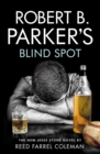Robert B. Parker's Blind Spot - eBook