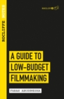 Rocliffe Notes - A Guide to Low-Budget Filmmaking - Book