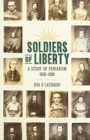 Soldiers Of Liberty : A Study of Fenianism, 1858-1908 - Book