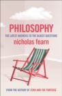 Philosophy : The Latest Answers To The Oldest Questions - Book
