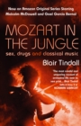 Mozart in the Jungle : Sex, Drugs and Classical Music - Book