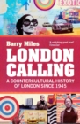 London Calling : A Countercultural History of London since 1945 - Book