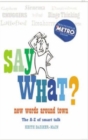 Say What : New Words Around Town - Book