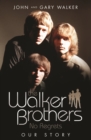 The Walker Brothers - No Regrets : Our Story - Book