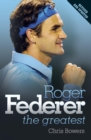 Roger Federer: The Greatest - eBook