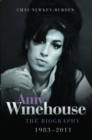 Amy Winehouse 1983 - 2011 : The Biography - eBook
