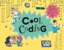 Cool Coding : Filled with Fantastic Facts for Kids of All Ages - Book