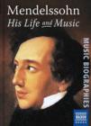 Mendelssohn : His Life and Music - eBook