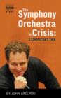 The Symphony Orchestra in Crisis - eBook