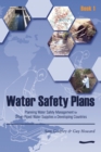 Water Safety Plans -Book 1 : Planning water safety management for urban piped water supplies in developing countries - Book