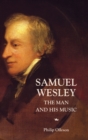Samuel Wesley: The Man and his Music - Book
