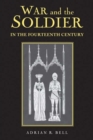 War and the Soldier in the Fourteenth Century - Book