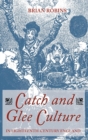 Catch and Glee Culture in Eighteenth-Century England - Book