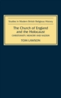 The Church of England and the Holocaust : Christianity, Memory and Nazism - Book