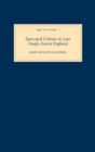 Episcopal Culture in Late Anglo-Saxon England - Book