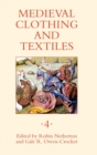Medieval Clothing and Textiles 4 - Book