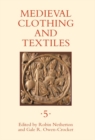 Medieval Clothing and Textiles 5 - Book