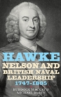 Hawke, Nelson and British Naval Leadership, 1747-1805 - Book